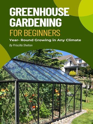 cover image of Greenhouse Gardening for Beginners
